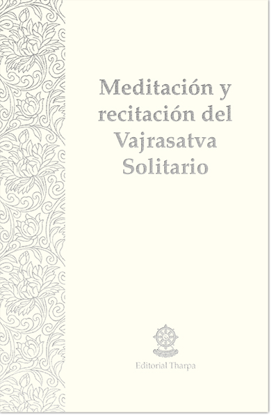 SD: Meditación y Recitación del Vajrasatva Solitario 
