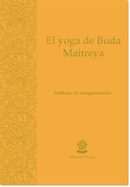 SD: Yoga de Buda Maitreya, El 