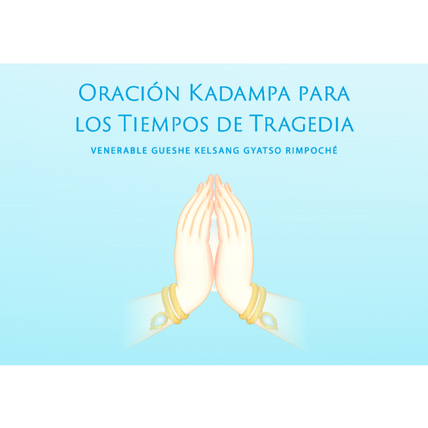 Oración kadampa en tiempos de tragedia