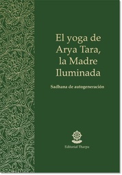 [SDYAT] SD: Yoga de Arya Tara, La Madre Iluminada 